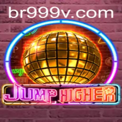 Explore the Exciting World of JumpHigher and Its Connection to 999V.VIP